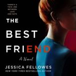 The Best Friend A Novel, Jessica Fellowes