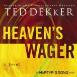 Heavens Wager, Ted Dekker