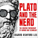 Plato and the Nerd, Edward Ashford Lee