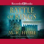 Battle of Kings, M.K. Hume
