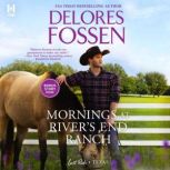 Mornings at Rivers End Ranch, Delores Fossen