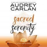 Sacred Serenity, Audrey Carlan