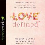 Love Defined, Bethany Baird