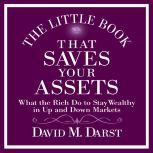 The Little Book That Saves Your Asset..., David Darst
