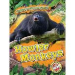 Howler Monkeys, Karen Latchana Kenney