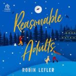 Reasonable Adults, Robin Lefler