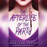 Afterlife of the Party, Marlene Perez