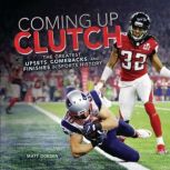 Coming Up Clutch, Matt Doeden