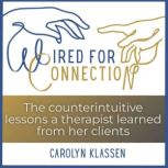 Wired for Connection, Carolyn Klassen