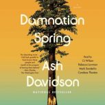Damnation Spring, Ash Davidson
