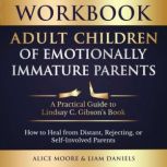 Workbook Adult Children of Emotional..., Alice Moore