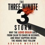 The 3 Minute Storm, Adrian Mercer