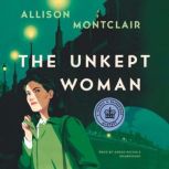 The Unkept Woman, Allison Montclair