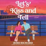 Lets Kiss and Tell, Joss Richard