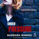 Under Pressure, Barbara Winkes