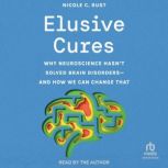 Elusive Cures, Nicole C. Rust