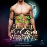 Seduced by a Cajun Werewolf, Selena Blake
