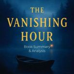 The Vanishing Hour Book Summary  An..., Ava Cross