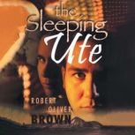 The Sleeping Ute, Robert Oliver Brown