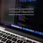 Mastering JavaScript Advanced Techni..., Mark Bennett