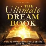 The Ultimate Dream Book, Nick Baylor