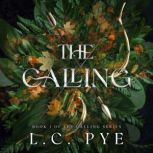 The Calling, L.C. Pye