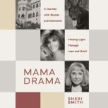 Mama Drama, Sheri Smith