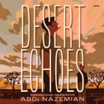 Desert Echoes, Abdi Nazemian