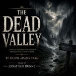 The Dead Valley, Ralph Adams Cram