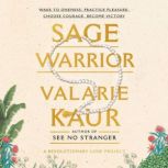Sage Warrior, Valarie Kaur