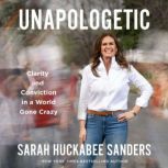 Unapologetic, Sarah Huckabee Sanders