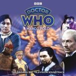 Doctor Who Marco Polo TV Soundtrack..., John Lucarotti