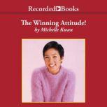 The Winning Attitude, Michelle Kwan