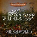 Flowering Wilderness, John Galsworthy