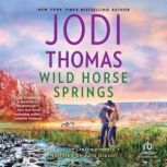 Wild Horse Springs, Jodi Thomas