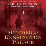 Murder at Kensington Palace, Andrea Penrose