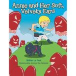 Annie and Her Soft, Velvety Ears, Gillian Le Fort