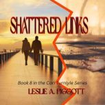 Shattered Links, Leslie Piggott