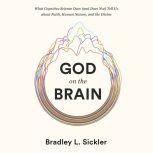 God on the Brain, Brad Sickler