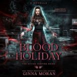 Blood Holiday, Ginna Moran