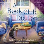 A Book Club to Die For, Dorothy St. James