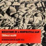 Reflections of a Nonpolitical Man, Thomas Mann