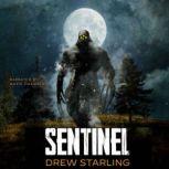 Sentinel, Drew Starling