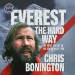 Everest the Hard Way, Chris Bonington