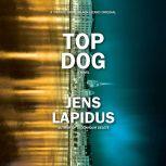 Top Dog, Jens Lapidus