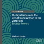 The Mysterious and the Occult from Ne..., Michael Punter
