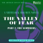 The Valley of Fear Part 2 The Scowr..., Sir Arthur Conan Doyle