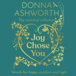 Joy Chose You, Donna Ashworth