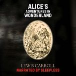 Alices Adventures In Wonderland Sl..., Lewis Carroll