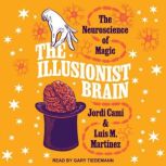 The Illusionist Brain, Jordi Cami